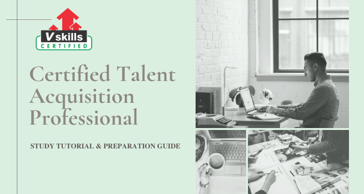 Certified Talent Acquisition Professional Tutorials
