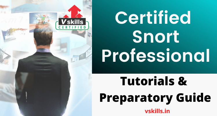 Certified Snort Professional tutorials and preparatory guide