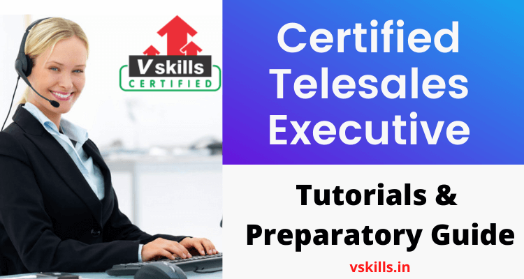 Certified Telesales Executive tutorials and preparatory guide