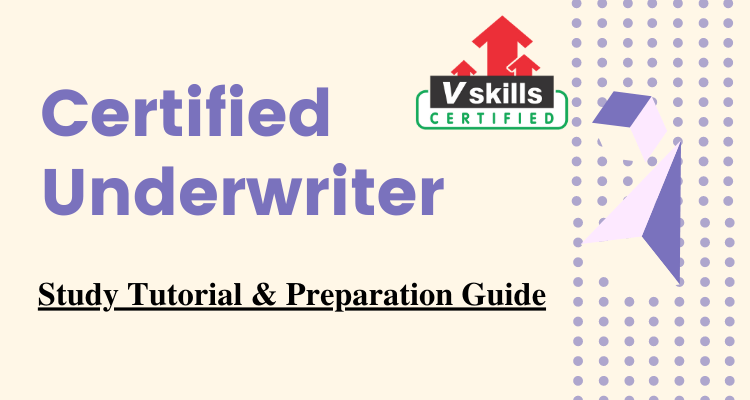 Certified Underwriter Tutorials