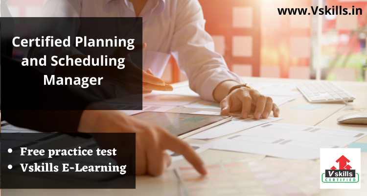 Certified Planning and Scheduling Manager Online Tutorial