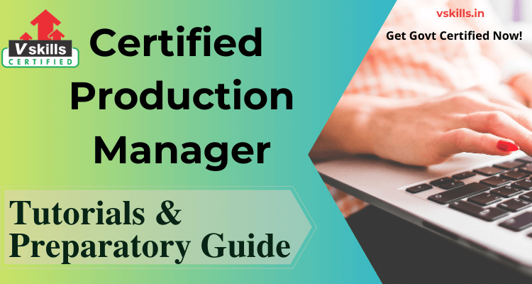 Certified Production Manager Online Tutorial