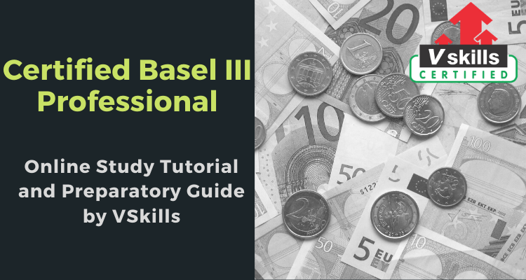 Vskills Certified Basel III Professional online tutorials