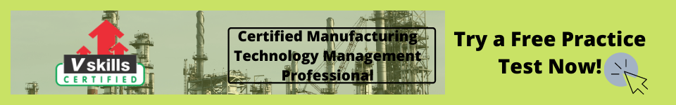 Certified Manufacturing Technology Management Professional free test
