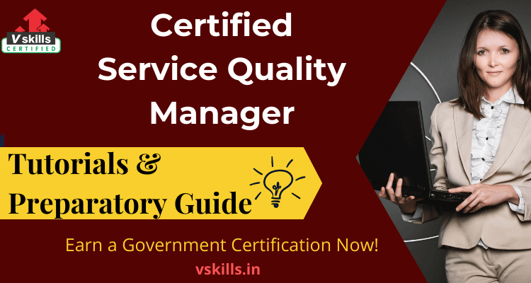 Certified Service Quality Manager tutorials and preparatory guide