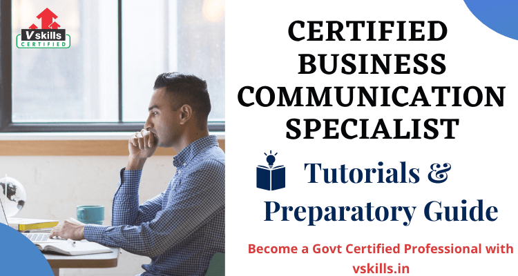 Certified Business Communication Specialist tutorial and preparatory guide