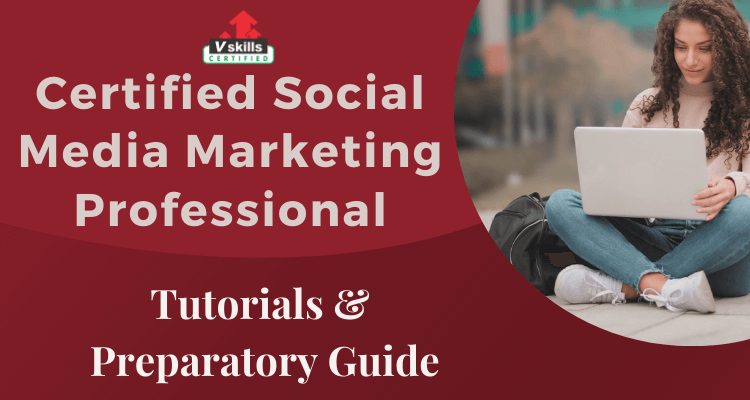 Certified Social Media Marketing Professional Online Tutorial 