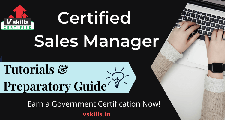 Vskills Certified Sales Manager tutorials and preparatory guide