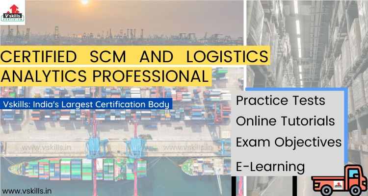 Certified SCM and Logistics Analytics Professional study guide
