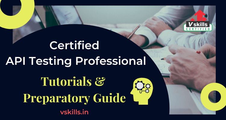 Certified API Testing Professional tutorials and preparatory guide