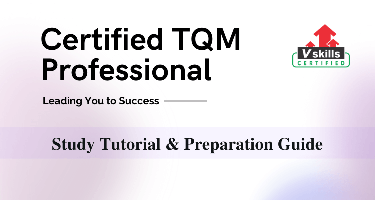 Certified TQM Professional Tutorial