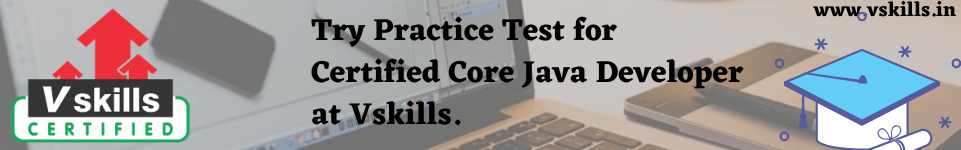 Vskills Certified Core Java Developer Free Practice Test