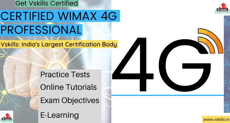 Certified WiMAX 4G Professional tutorial