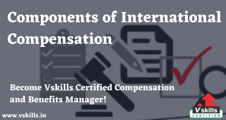 international compensation and benefits