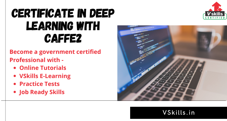 Certificate in Deep Learning with Caffe2 Online tutorials