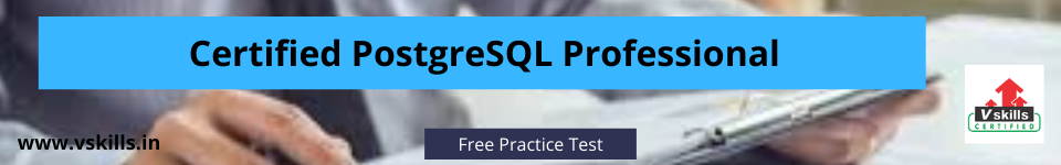 Certified PostgreSQL Professional free practice test