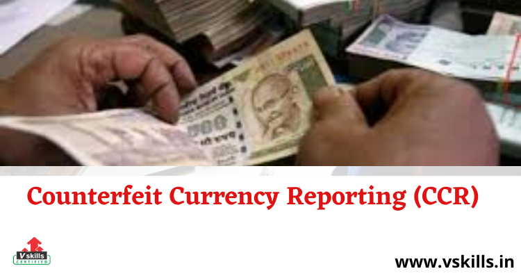 Counterfeit Currency Reporting (CCR) topic details