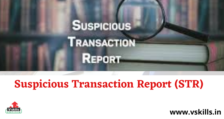 Suspicious Transaction Report (STR) module details