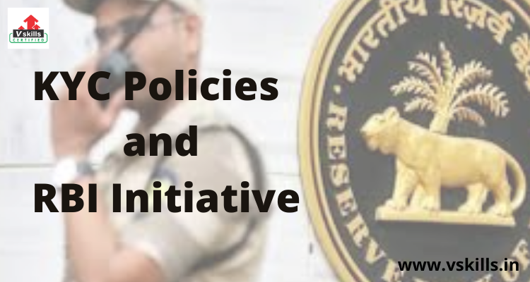 KYC Policies and RBI Initiative