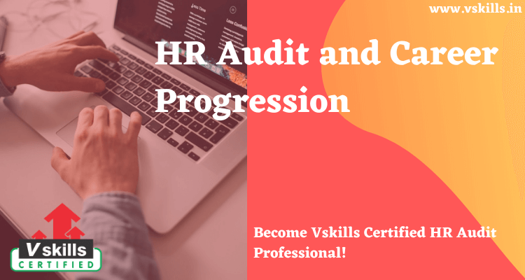 HR Audit and Career Progression