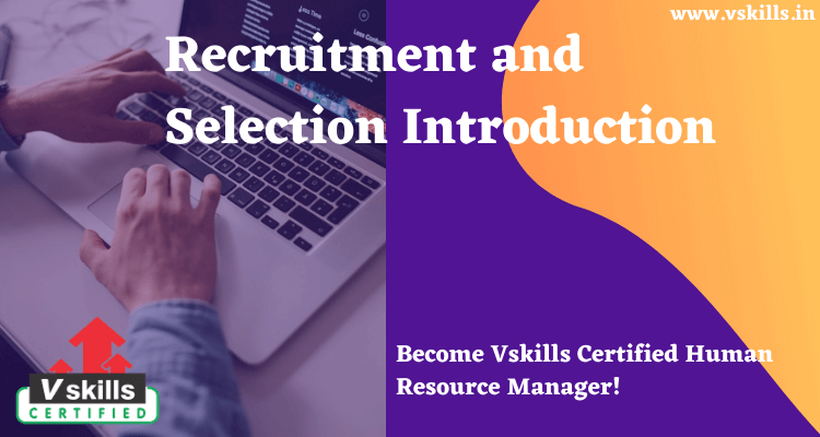 Recruitment and Selection Introduction