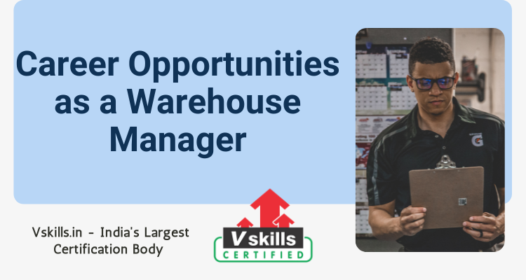 Career Opportunities as a Warehouse Manager