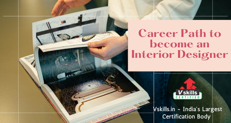 Career Path to become an Interior Designer
