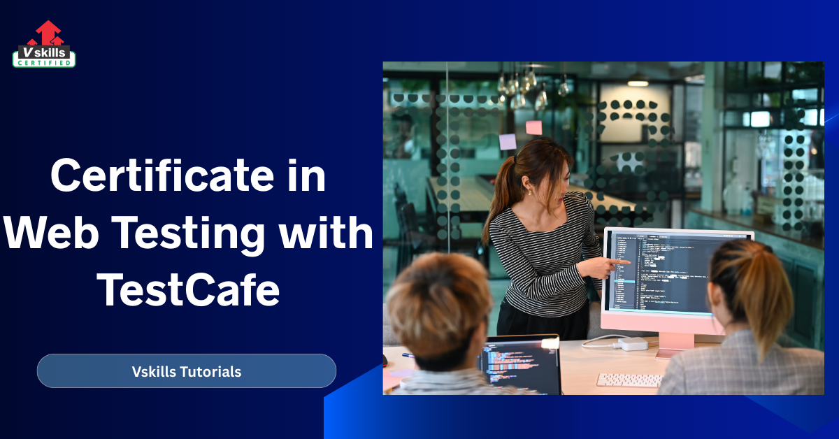 Certificate in Web Testing with TestCafe
