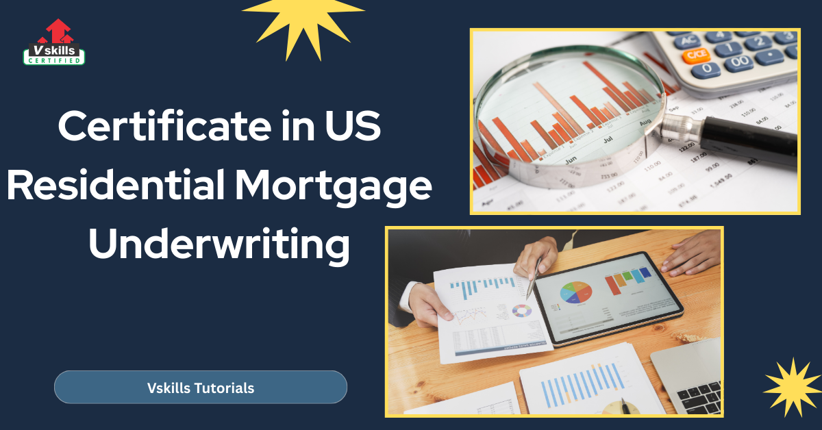 Certificate in US Residential Mortgage Underwriting